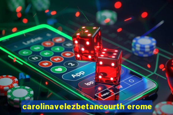 carolinavelezbetancourth erome